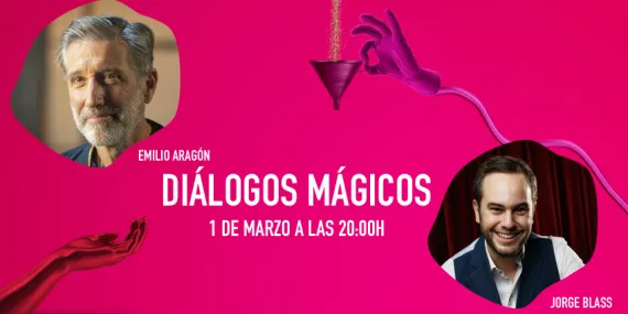 diálogos mágicos Emilio Aragón & Jorge Blass
